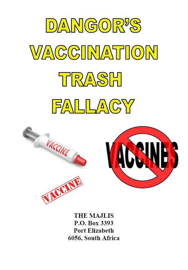 DANGORS VACCINATION TRASH FALLACY